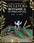 Curso completo de escultura botánica en vidrio soplado en Bogotá y Medellín, portada con escultura floral en vidrio.