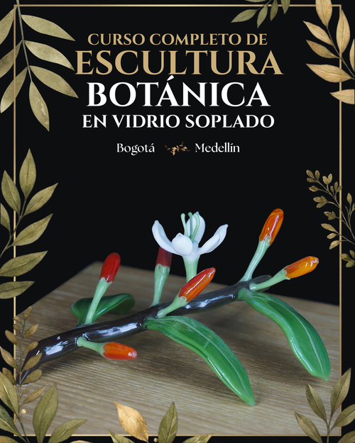 Curso completo de escultura botánica en vidrio soplado en Bogotá y Medellín, portada con escultura floral en vidrio.